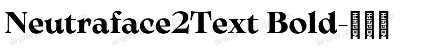 Neutraface2Text Bold字体转换